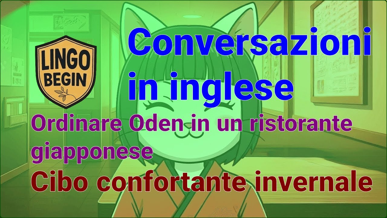 Conversazioni in inglese | Ordinare Oden | Cibo confortante invernale #audiolibro #ascoltoinglese