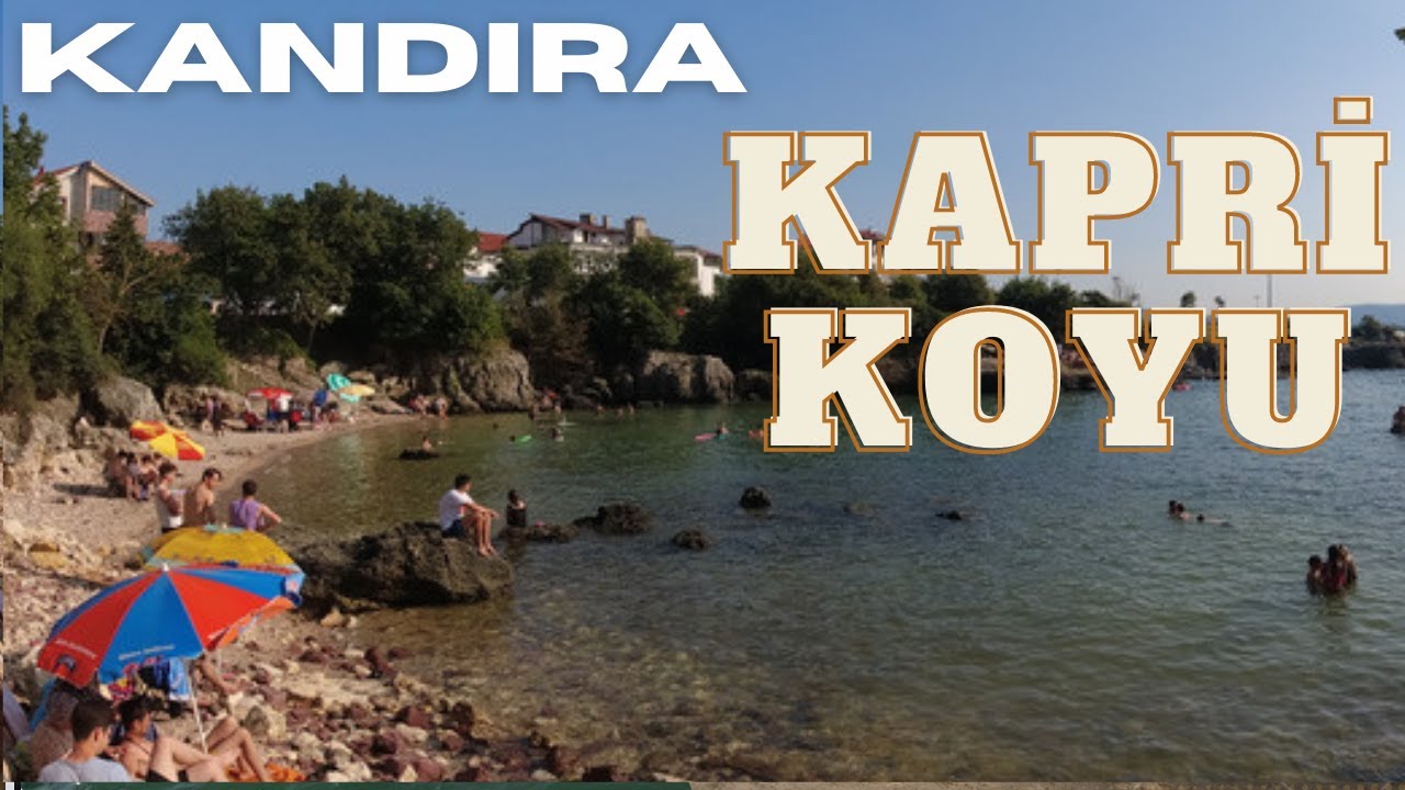 KEFKEN KAPRİ KOYU VE PLAJI / Kocaeli Kandıra Kapri Koyu'na Gidilir Mi?