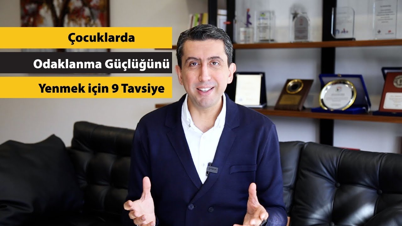 Çocuklarda Odaklanma Güçlüğünü Yenmek için 9 Tavsiye
