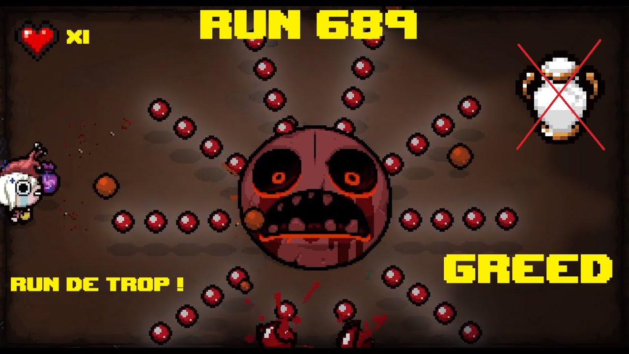 Run 689 Eden 4 Goals (BB) La run de trop, 1 cœur, la greed contre Méga Maw Rouge !!