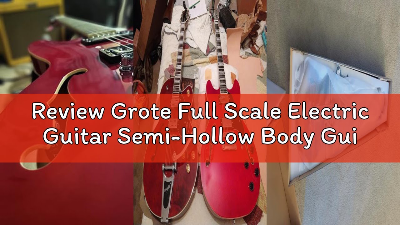Review Grote Full Scale Electric Guitar Semi-Hollow Body Guitar Stainless Steel Frets(Red)