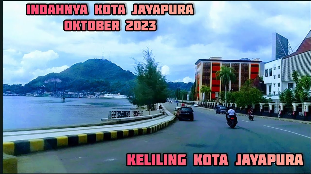 KELILING KOTA JAYAPURA PAPUA SAMBIL MENIKMATI KEINDAHANNYA DI PAGI HARI INI OKTOBER 2023 (PART. 3)