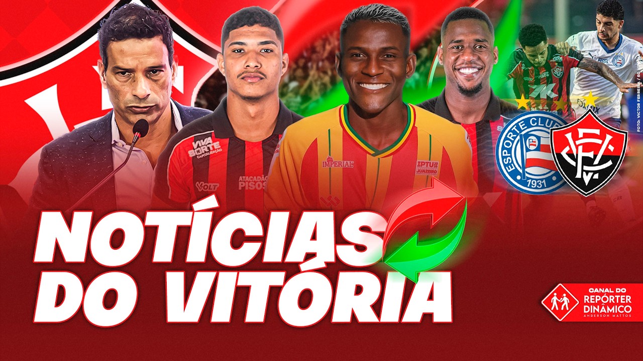 🚨 TEM GENTE VOLTANDO AO VITÓRIA, SITUAÇÃO DE DUDU E NOTÍCIAS