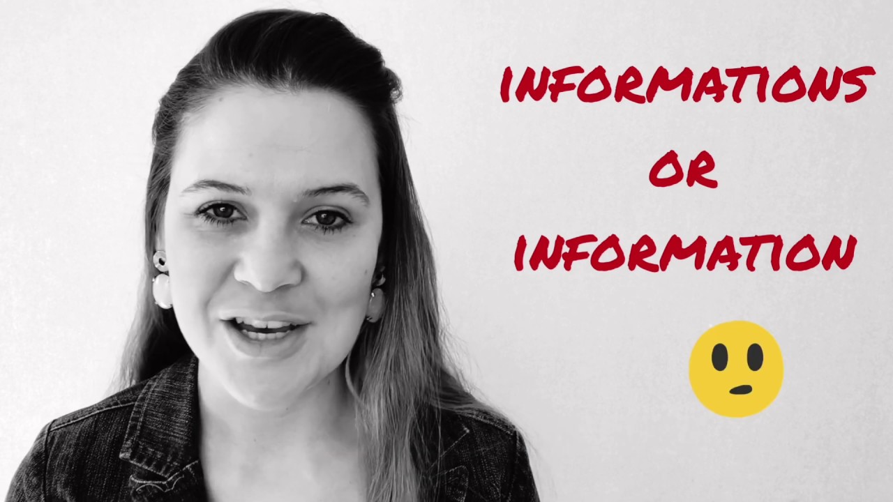 Which one? Informations or information?