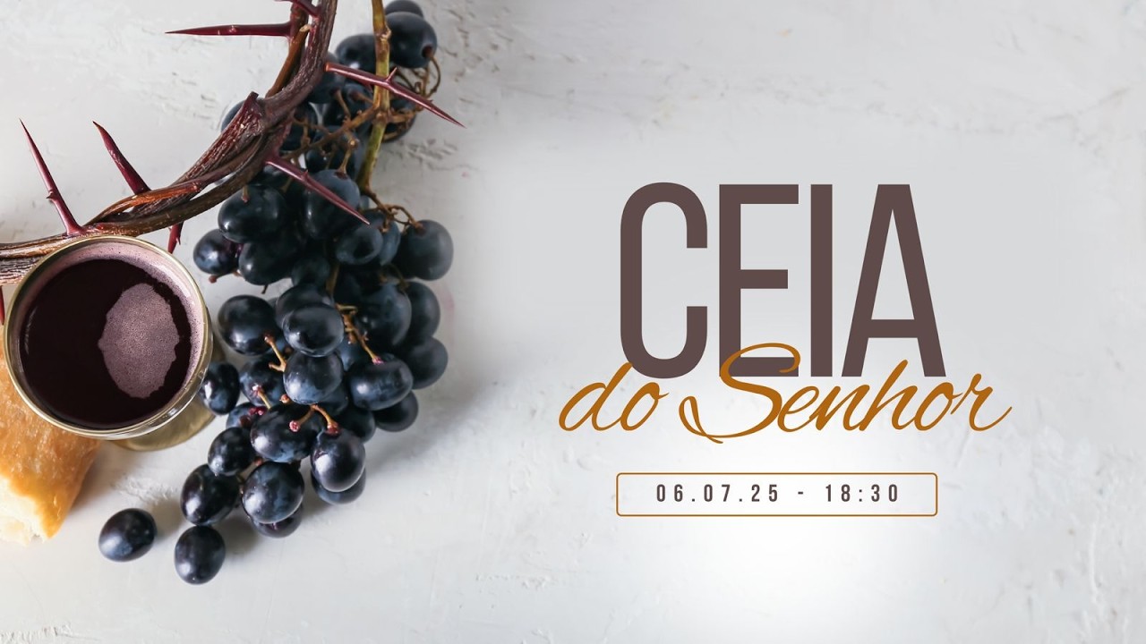Ceia do senhor (08/03/26)-FIBE