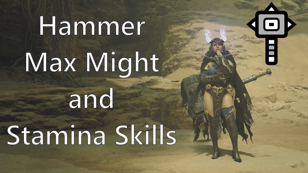 MH Wilds: Hammer, Max Might, and Stamina Skills