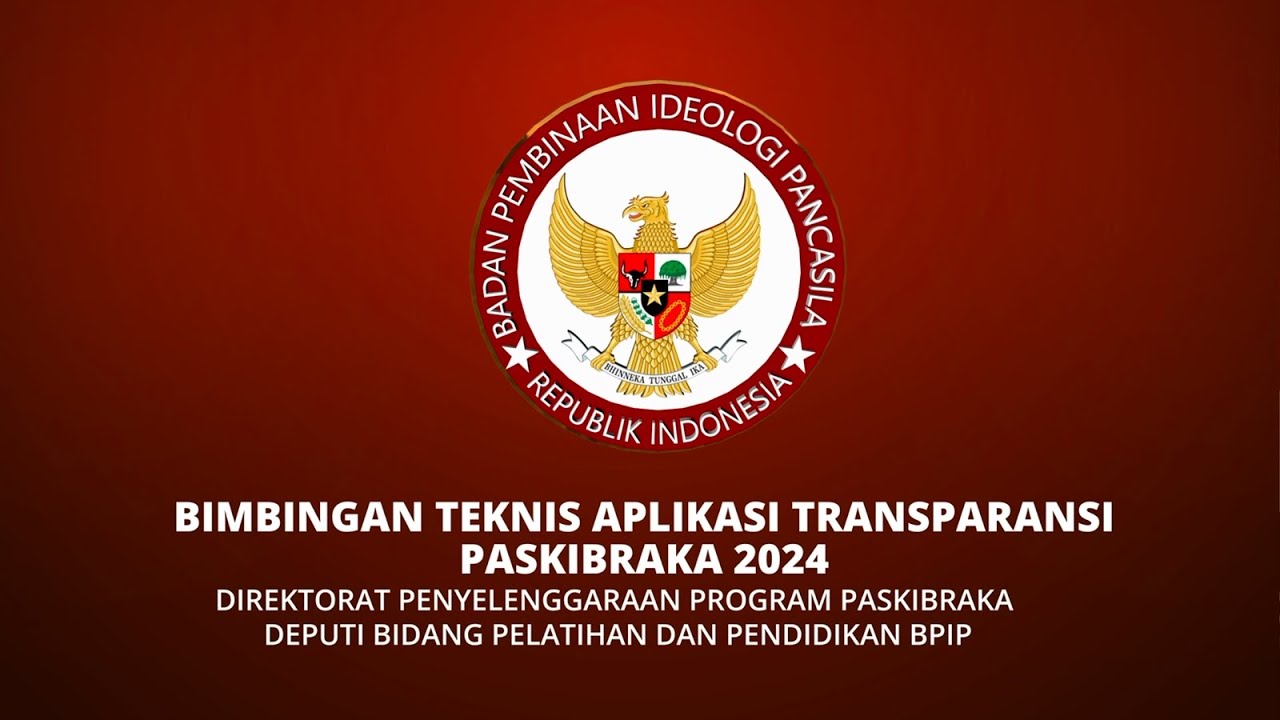 BIMBINGAN TEKNIS APLIKASI TRANSPARANSI PASKIBRAKA 2024