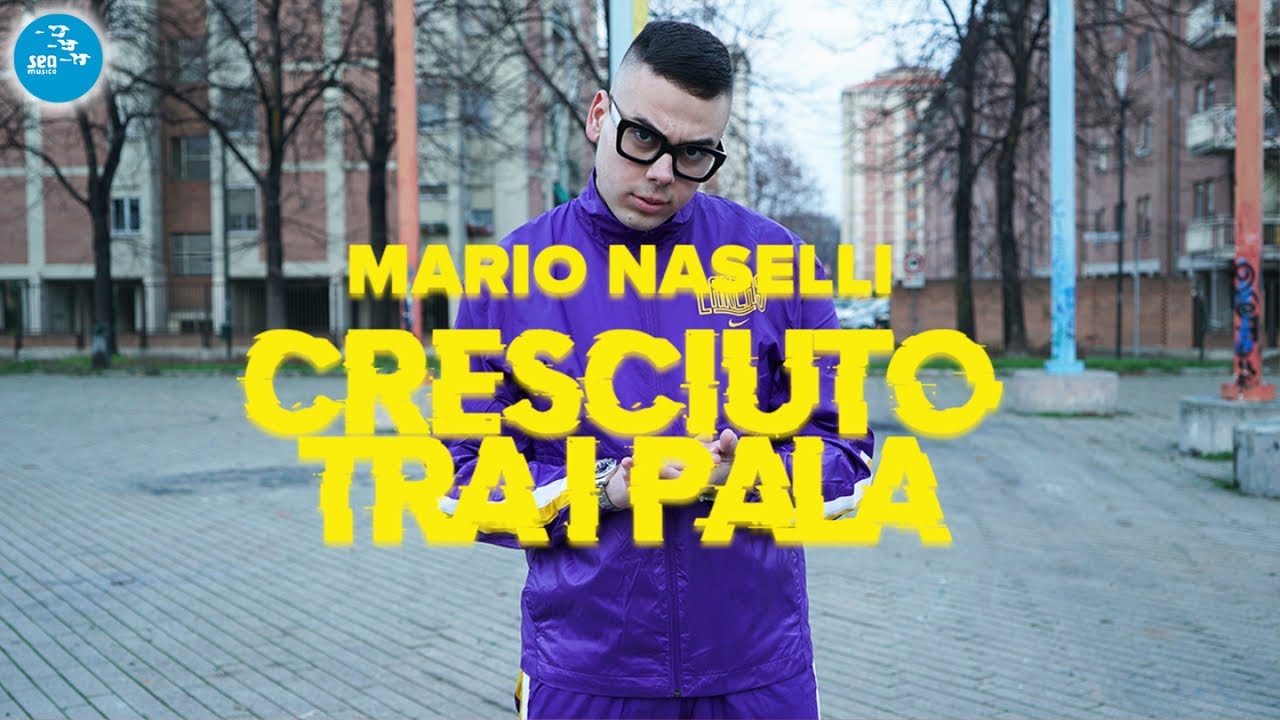 Mario Naselli - Cresciuto tra i pala ( Ufficiale 2023 )
