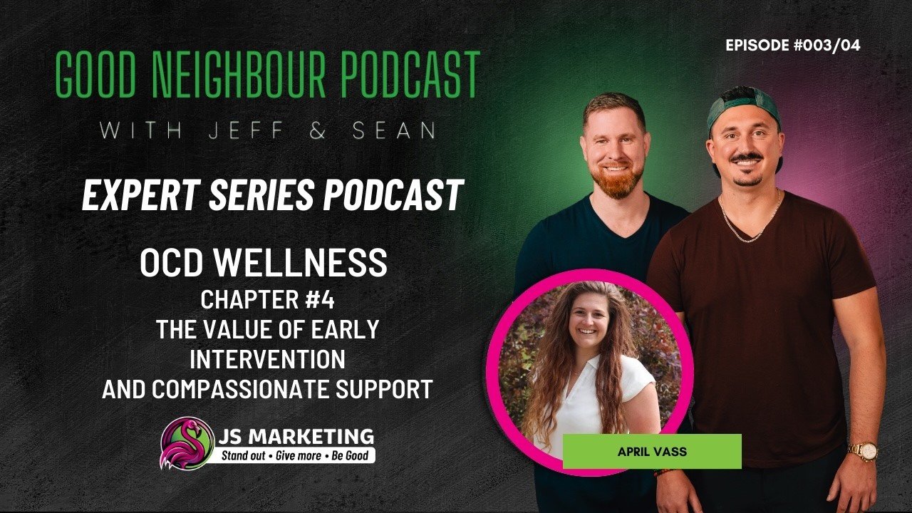 OCD Wellness - Expert Series |Ep3| Chapter # 4 :The Value of Early Intervention & Support