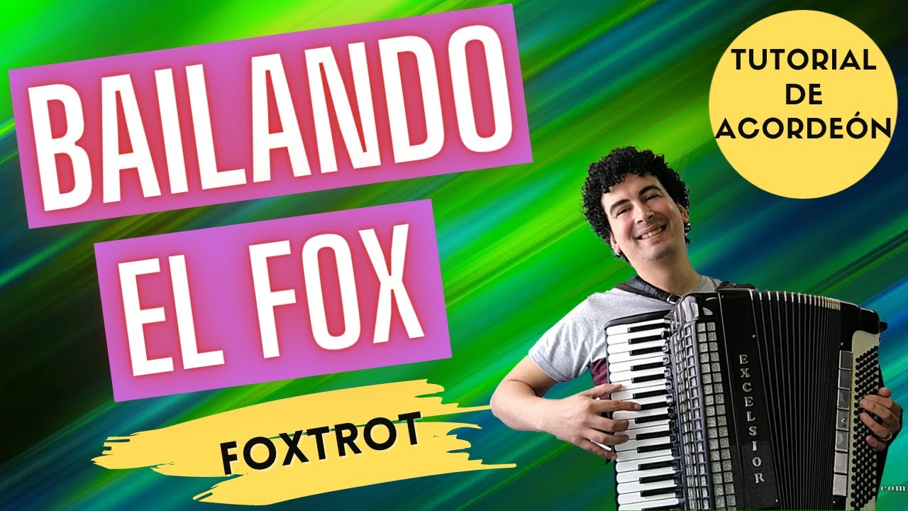 🚀 BAILANDO EL FOX TROT - TUTORIAL DE ACORDEON A PIANO