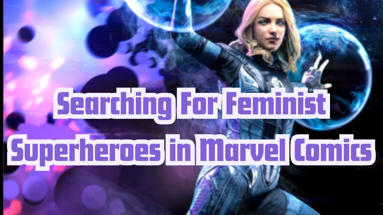 Searching For Feminist Superheroes in Marvel Comics | Sam Langsdale