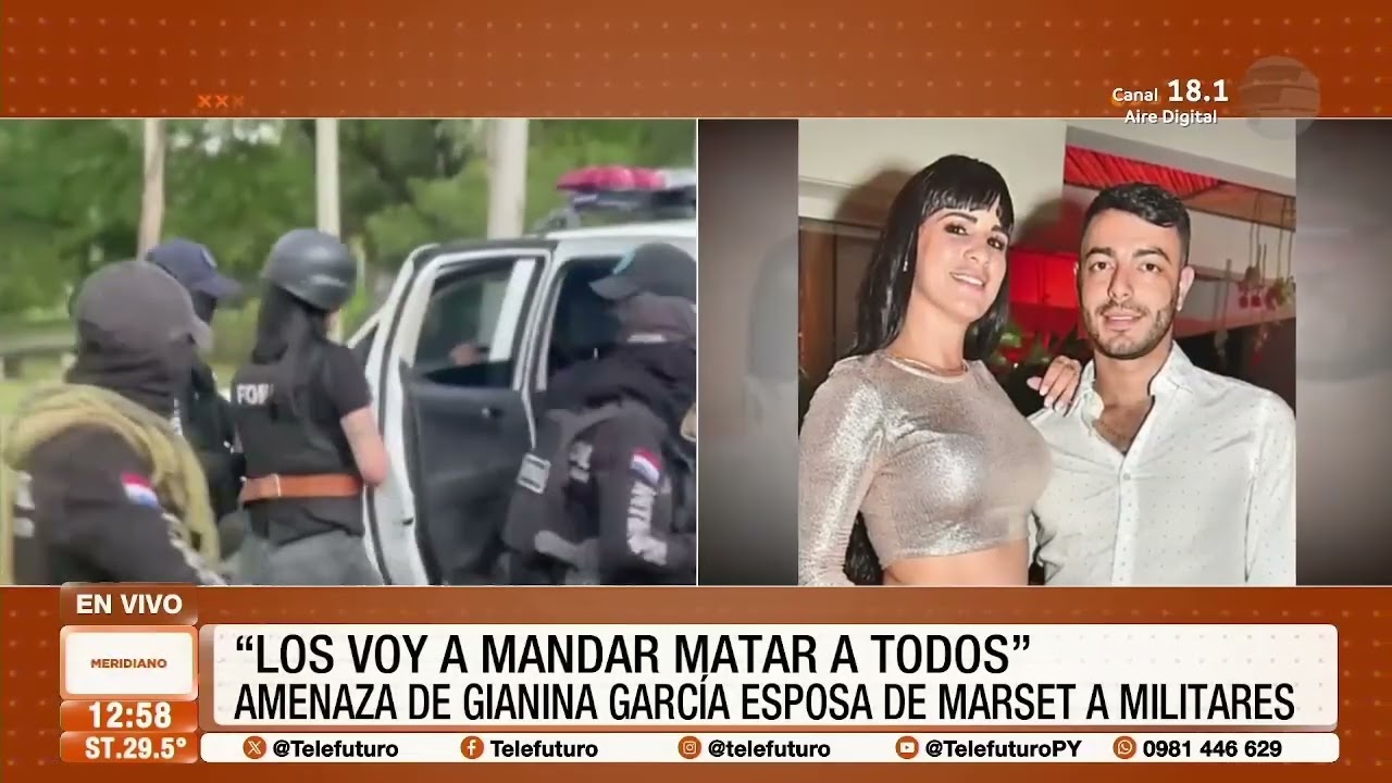 Esposa de Sebastián Marset habría amenazado a militares
