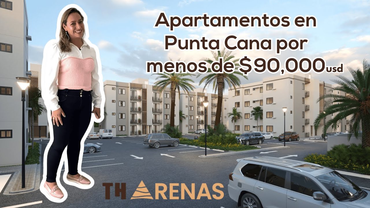 Apartamentos en Punta Cana por menos de $90,000 – Descubre TH Arenas