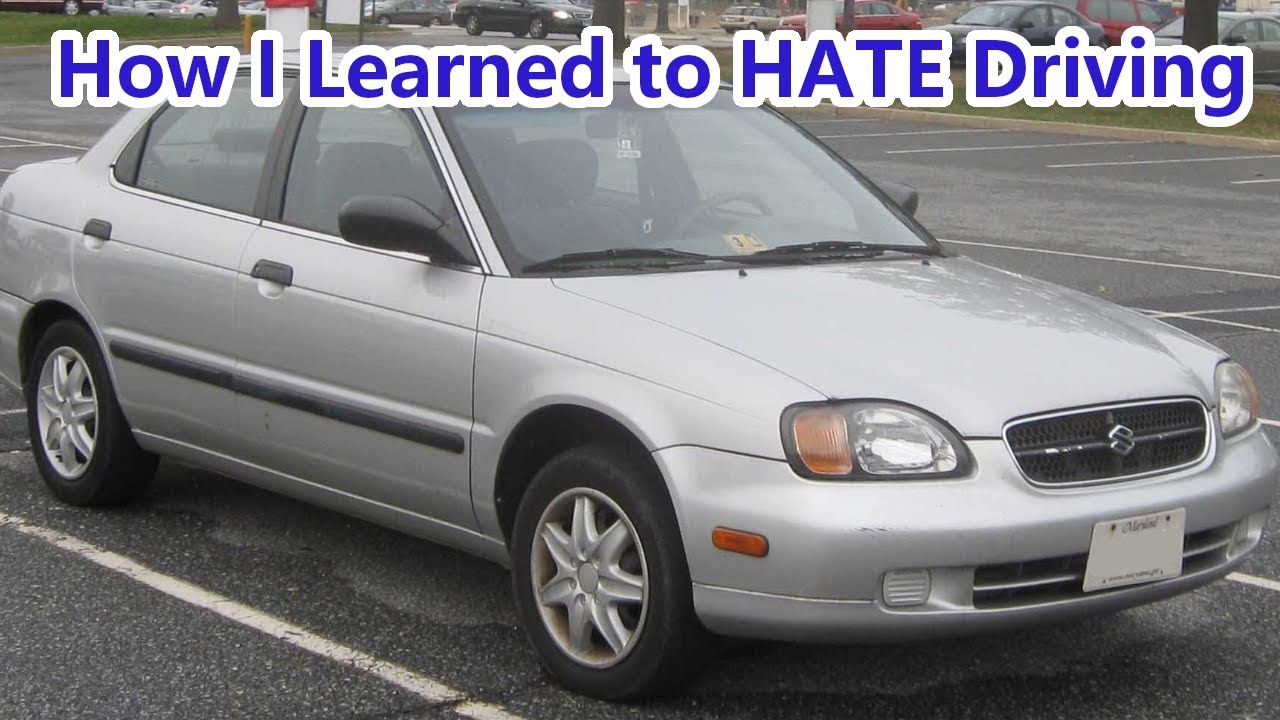 How I Learned to HATE Driving
