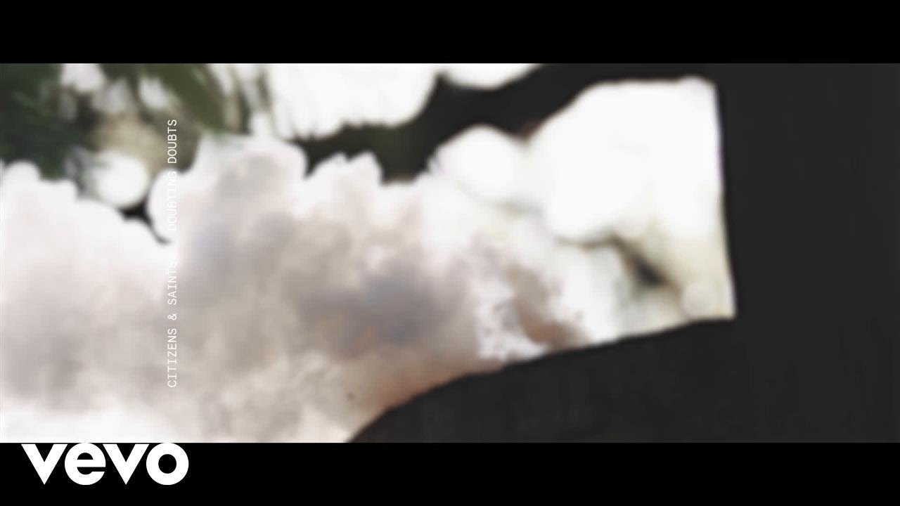 Citizens & Saints - Doubting Doubts