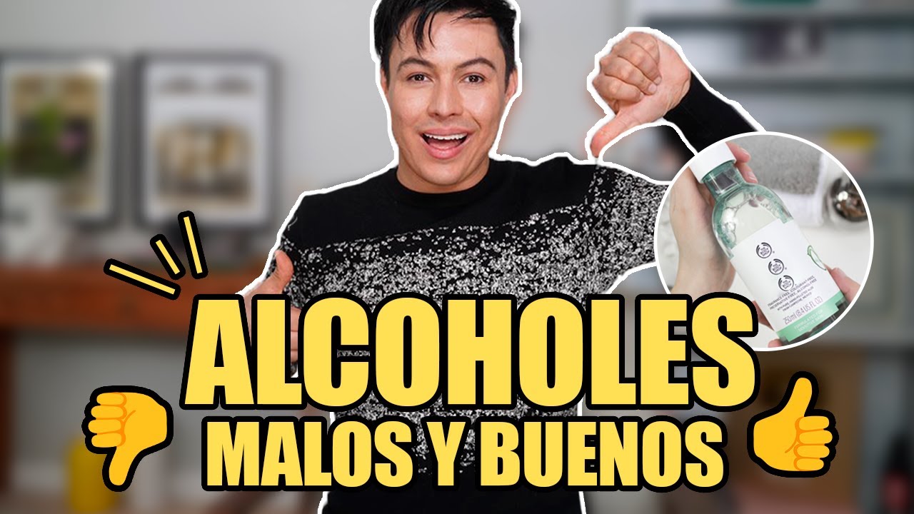 Alcohol En Tus Productos, Bueno y Malos ¿Es Malo Usar Alcohol?