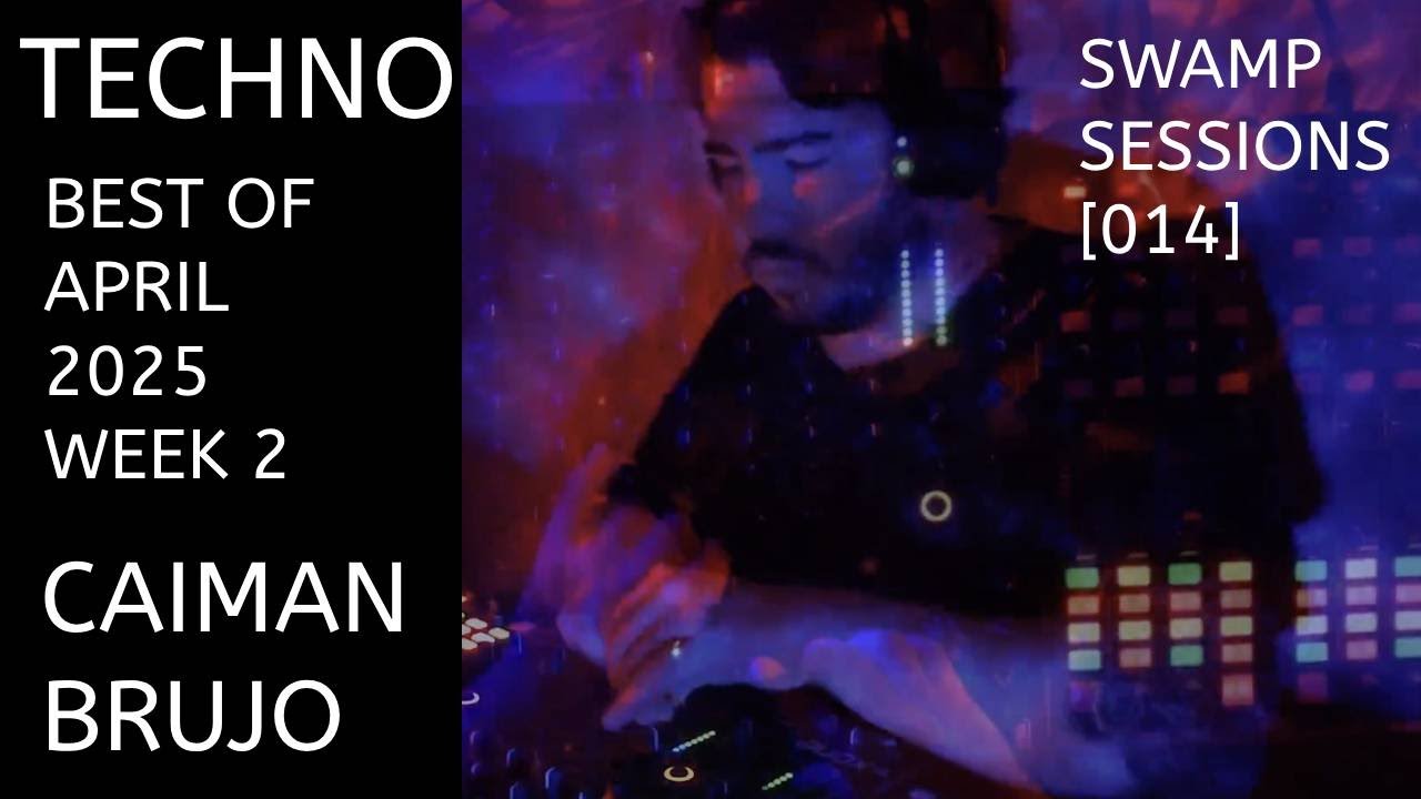 Top Techno Tracks of the Week | Swamp Sessions [014] by Caiman Brujo