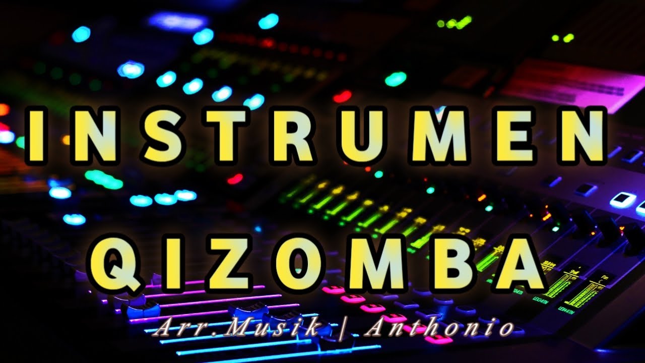 Instrumen Qizomba Terbaru 2022 | Lagu Acara Terbaru 2022 | Arr.Musik. &lrm;@Anthonio1508
