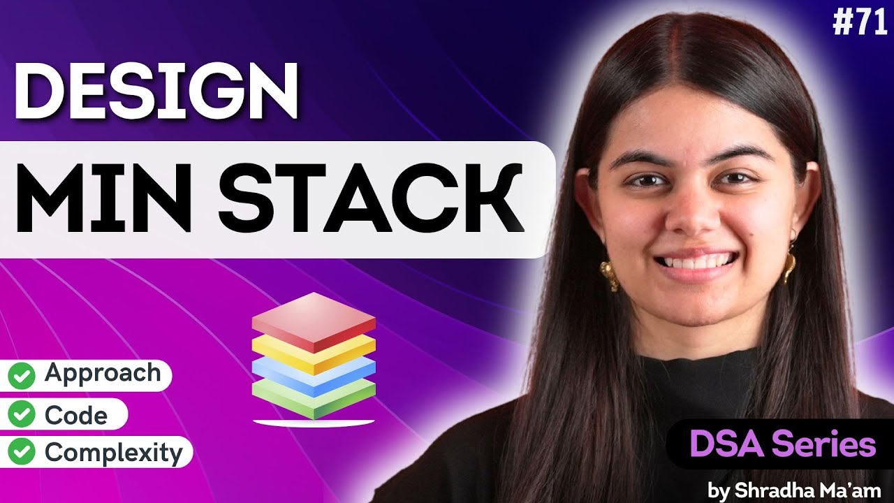Design a Min Stack | Optimal Solution & Code