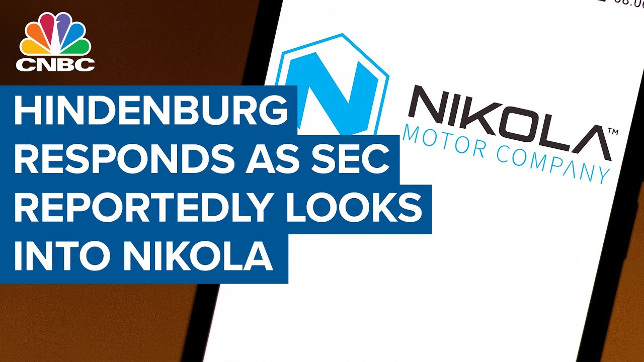 Hindenburg responds as SEC reportedly looks into Nikola