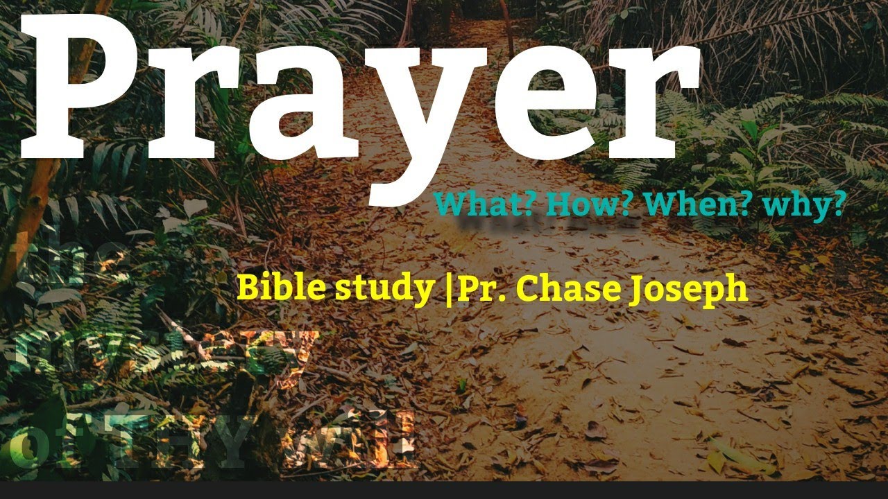 Christian Prayer | പ്രാർത്ഥന | Christian Disciplines | Chase Joseph