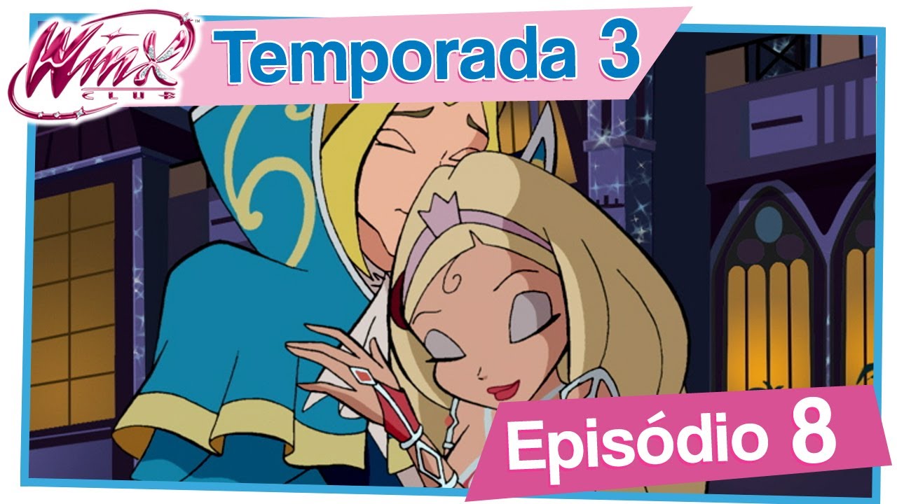 Winx Club - Temporada 3 Episódio 8 - Um adversário desleal [EPISÓDIO COMPLETO]