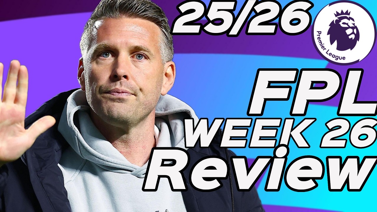 FPL GAMEWEEK 26 REVIEW