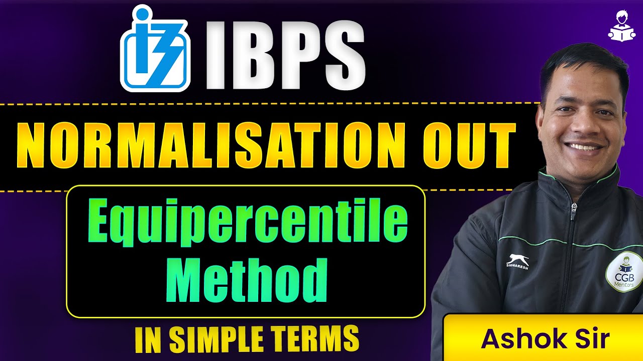 IBPS Normalization formula | IBPS Equipercentile method in Simple Language