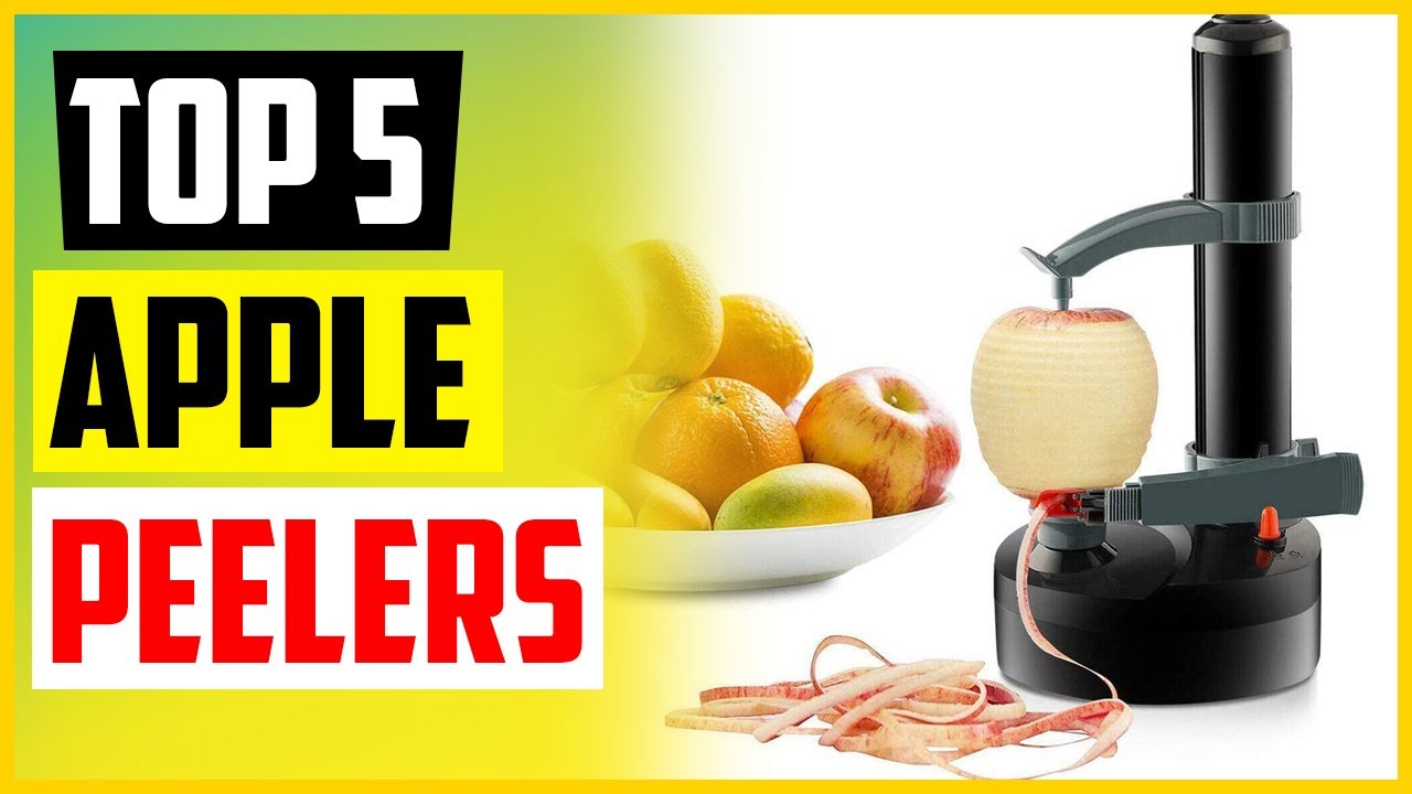 The 5 Best Apple Peelers In 2022
