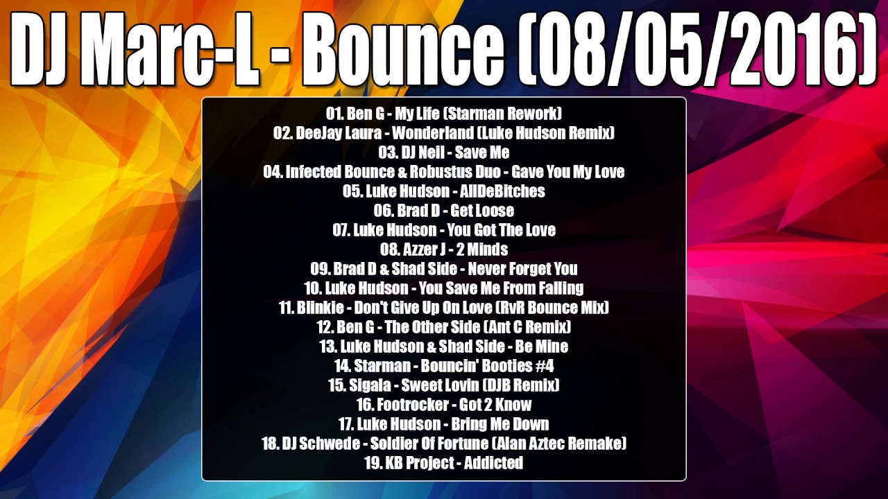 Dj Marc-L - Bounce - 08/05/2016