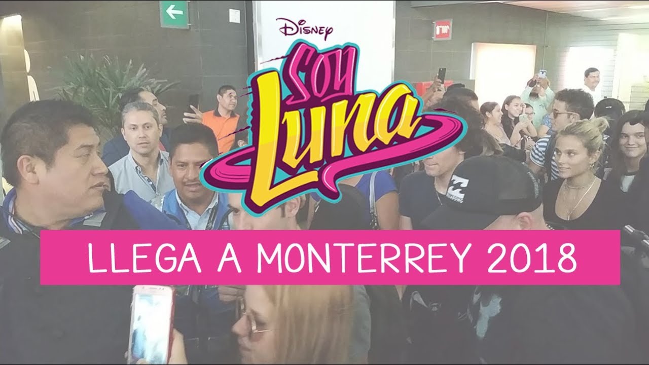 Elenco de Soy Luna llega a Monterrey 2018!