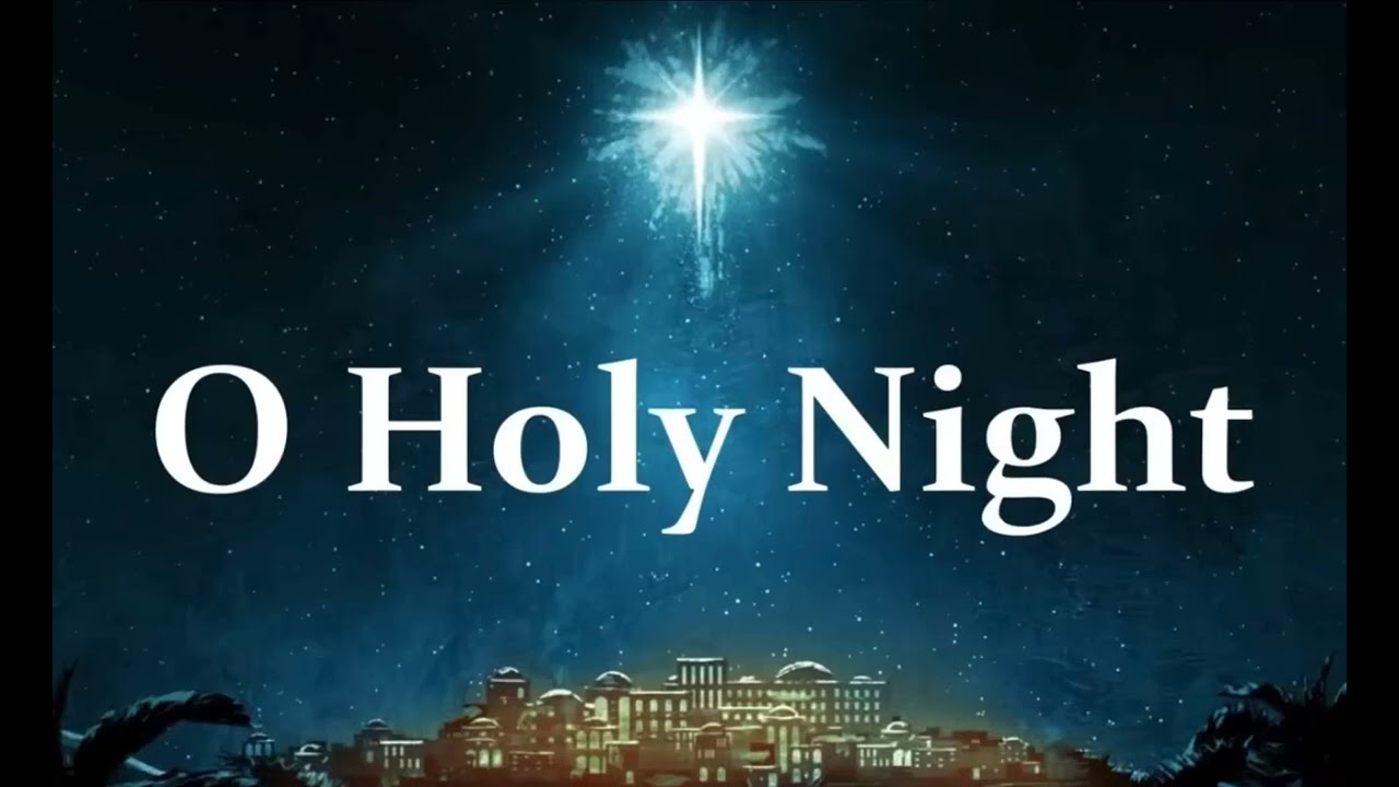 O HOLY NIGHT