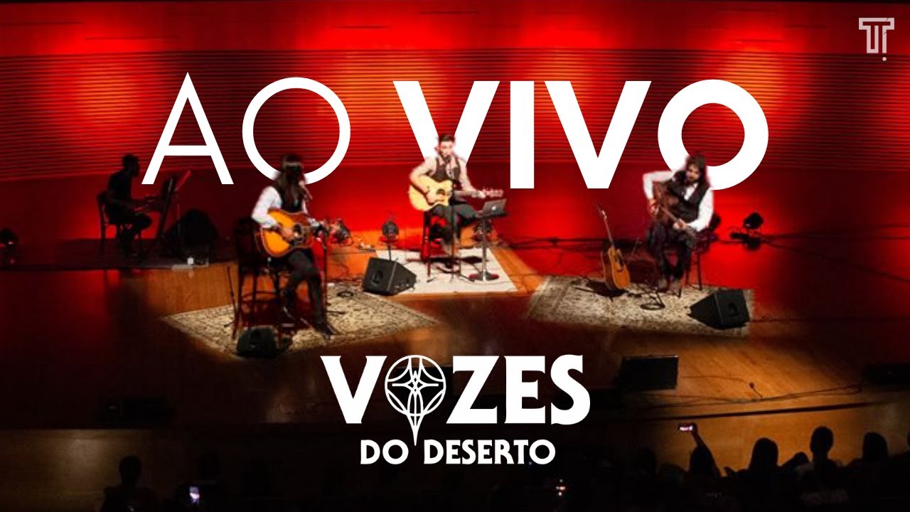 Vozes do Deserto Ao Vivo em BH  (1/12) - 