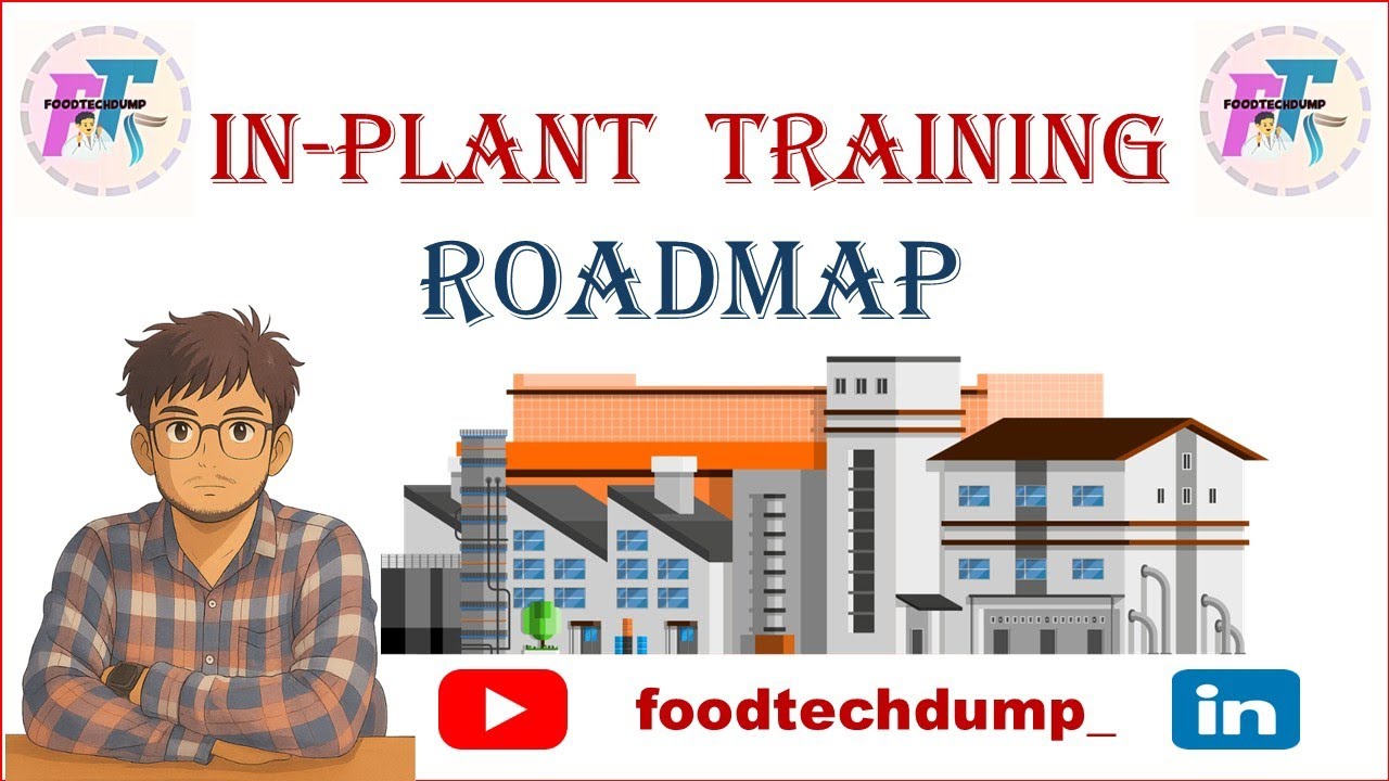 Food Industrial In Plant Training || In Plant Training||Food Industry||Food Technology 