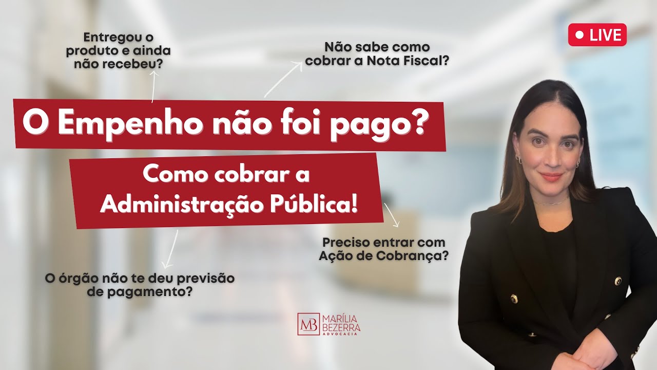 Empenho em atraso? Voc&ecirc; sabe cobrar a Administra&ccedil;&atilde;o P&uacute;blica?
