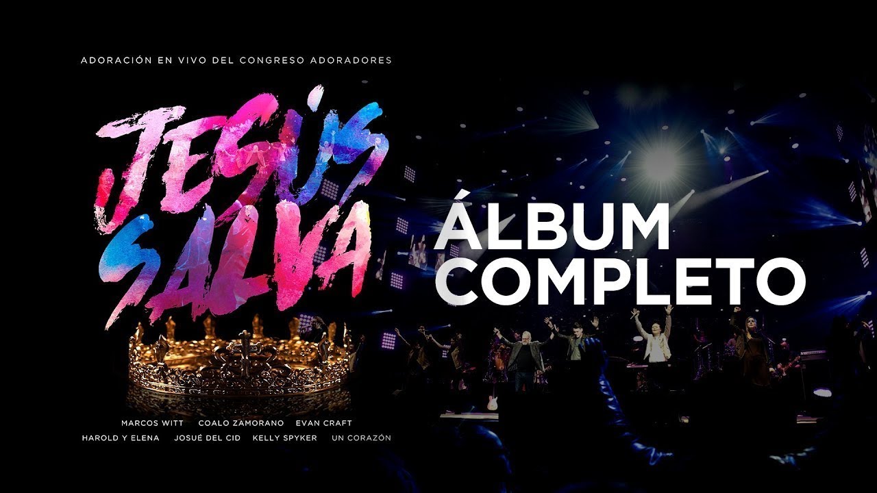 Marcos Witt - Jesús Salva - Álbum Completo