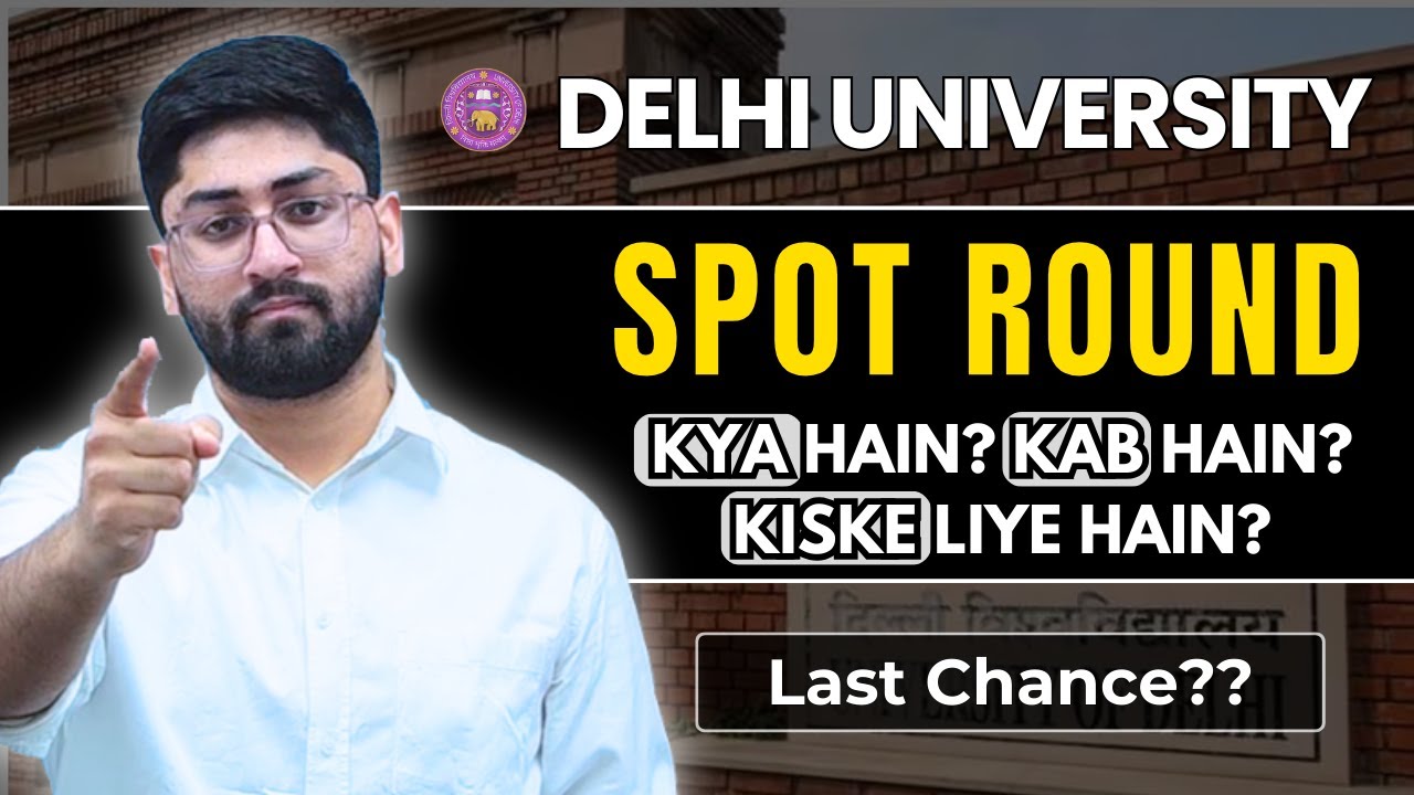 DU SPOT ROUND 2025 | KAB? KAISE? KISKE LIYE? | LAST CHANCE?