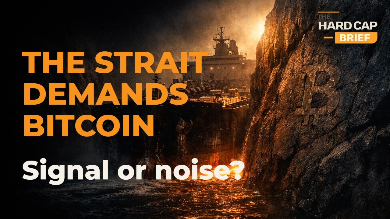 Iran, the Strait of Hormuz, and What It Means When a Chokepoint Asks for Bitcoin | Hard Cap Brief
