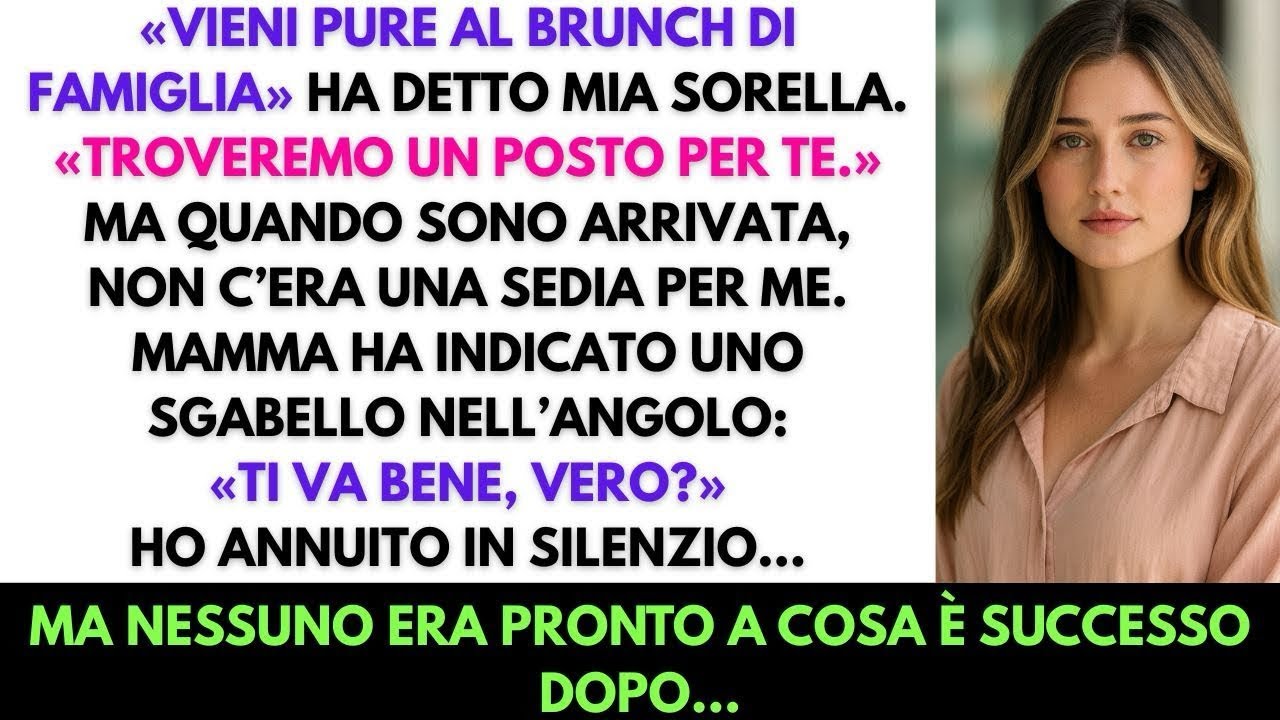 “Mia Sorella Ha Detto  Vieni Al Brunch Di Famiglia  Ma Quando Sono Arrivata, Nessuno Mi Aspettav