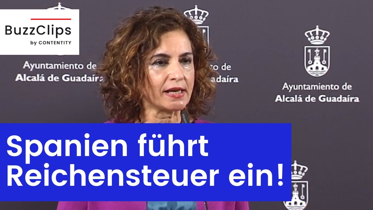 Wegen Inflation: Spanien f&uuml;hrt Reichensteuer ein!