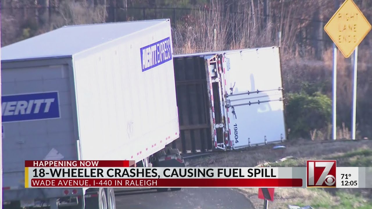 18-wheeler crashes in Raleigh, causing fuel spill