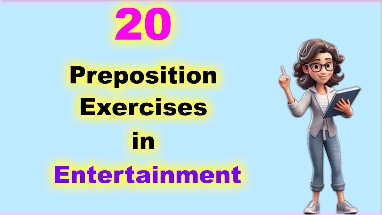 📝 20 Fun Grammar Exercises on Prepositions in Entertainment 🎬