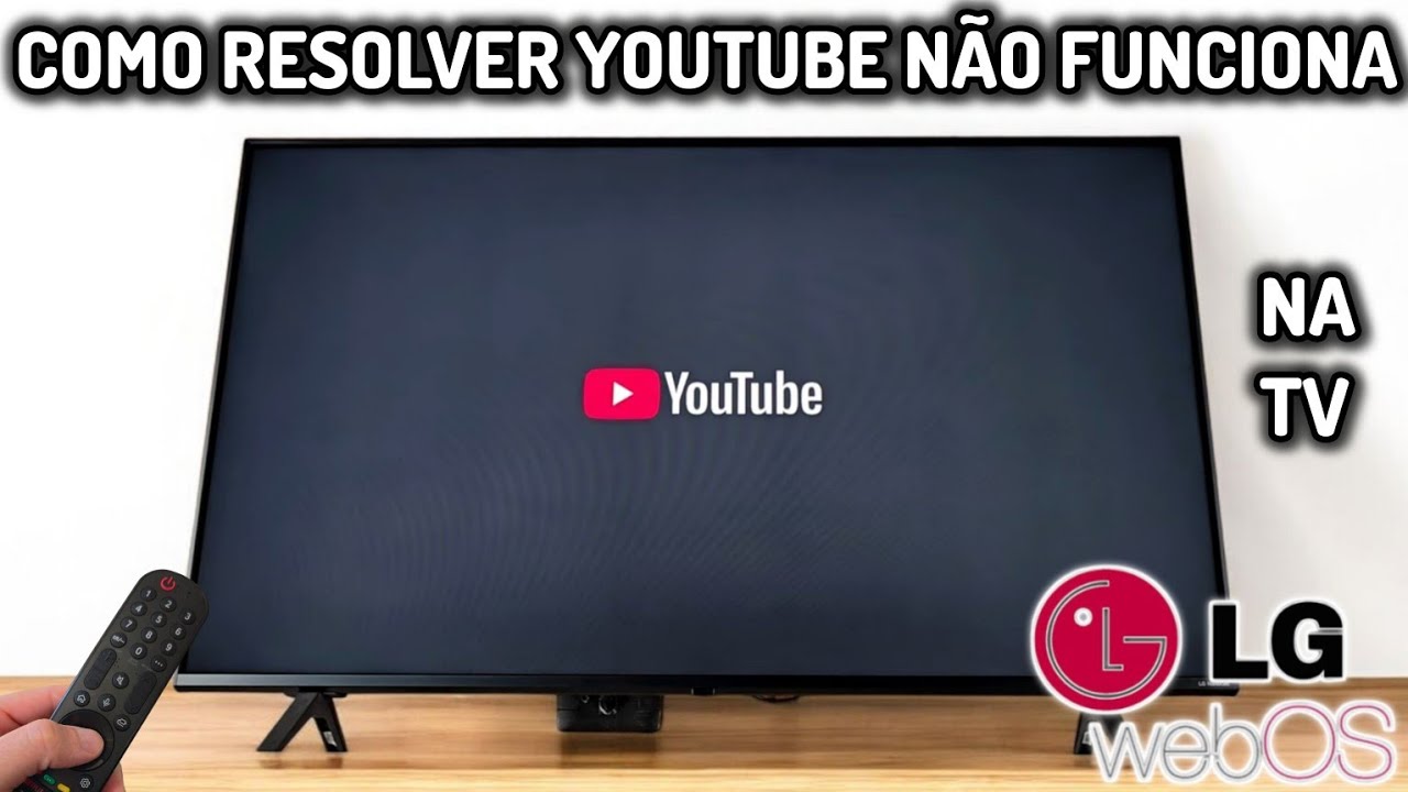 COMO RESOLVER YOUTUBE NÃO FUNCIONA NA TV LG WEBOS | 2025