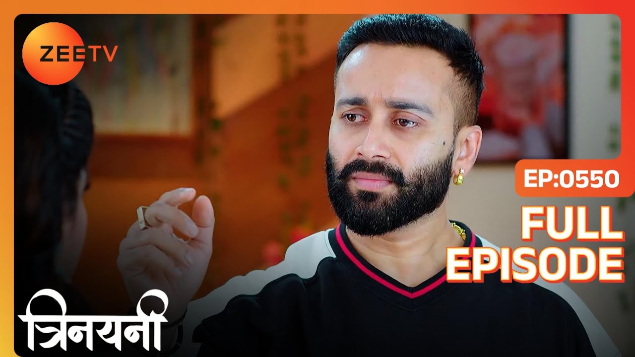 Vishal ने Vishalakshi को कहाँ सगी बेटी  | Trinayani Hindi | Full Ep. 550 | ZEE TV