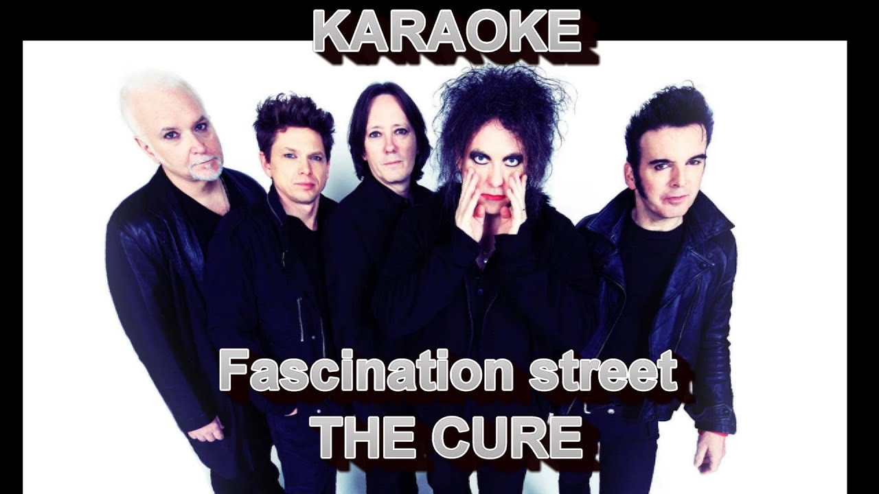 THE CURE - Fascination street (Cure Show) - Karaoke - Cover - Live effect