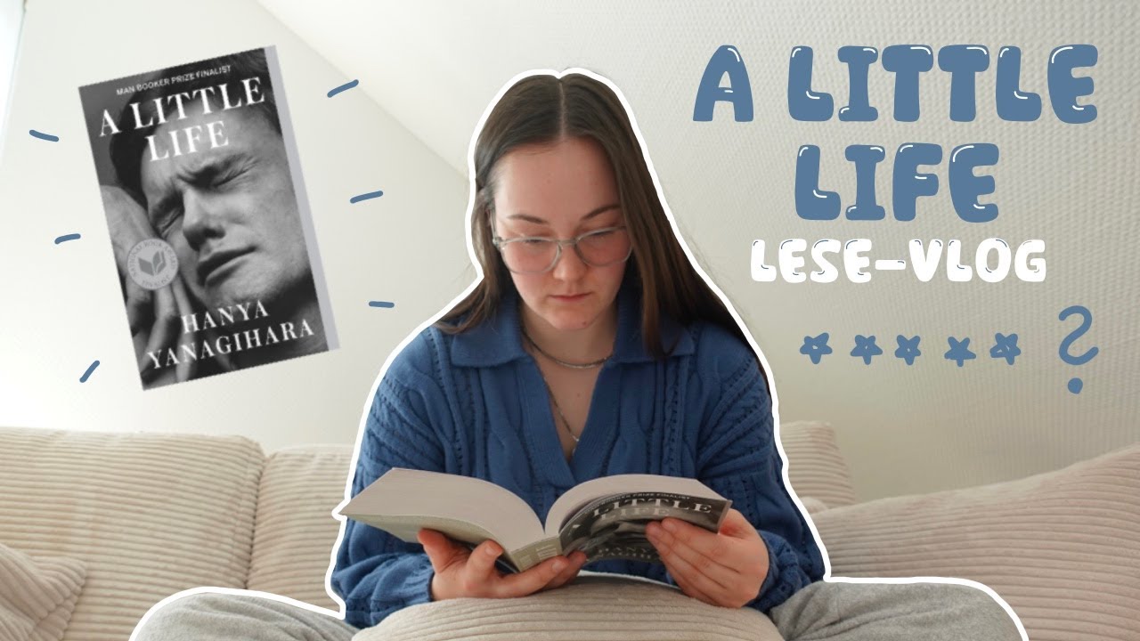 Ich lese das traurigste Buch, das es gibt?? // *spoiler free* A Little Life 😭🫀🗽