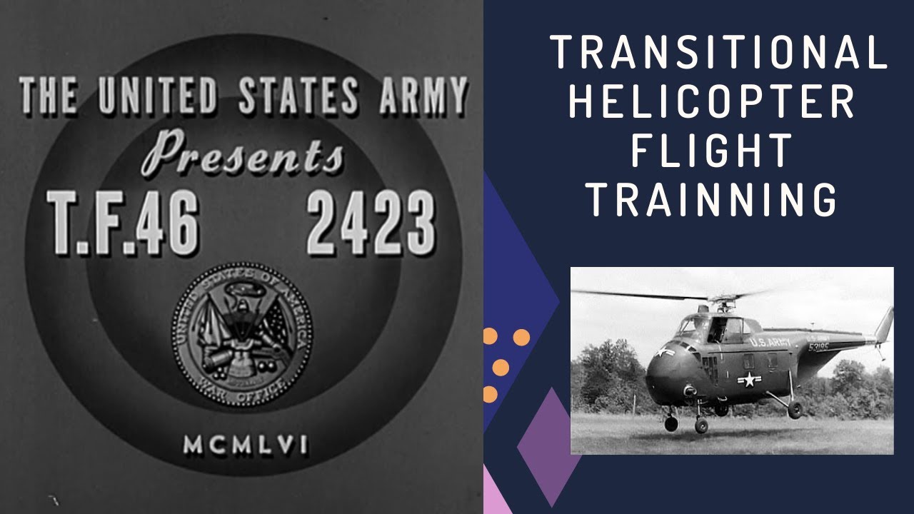 Helicopter Flight Training  Part I   Transition to the H 19.
