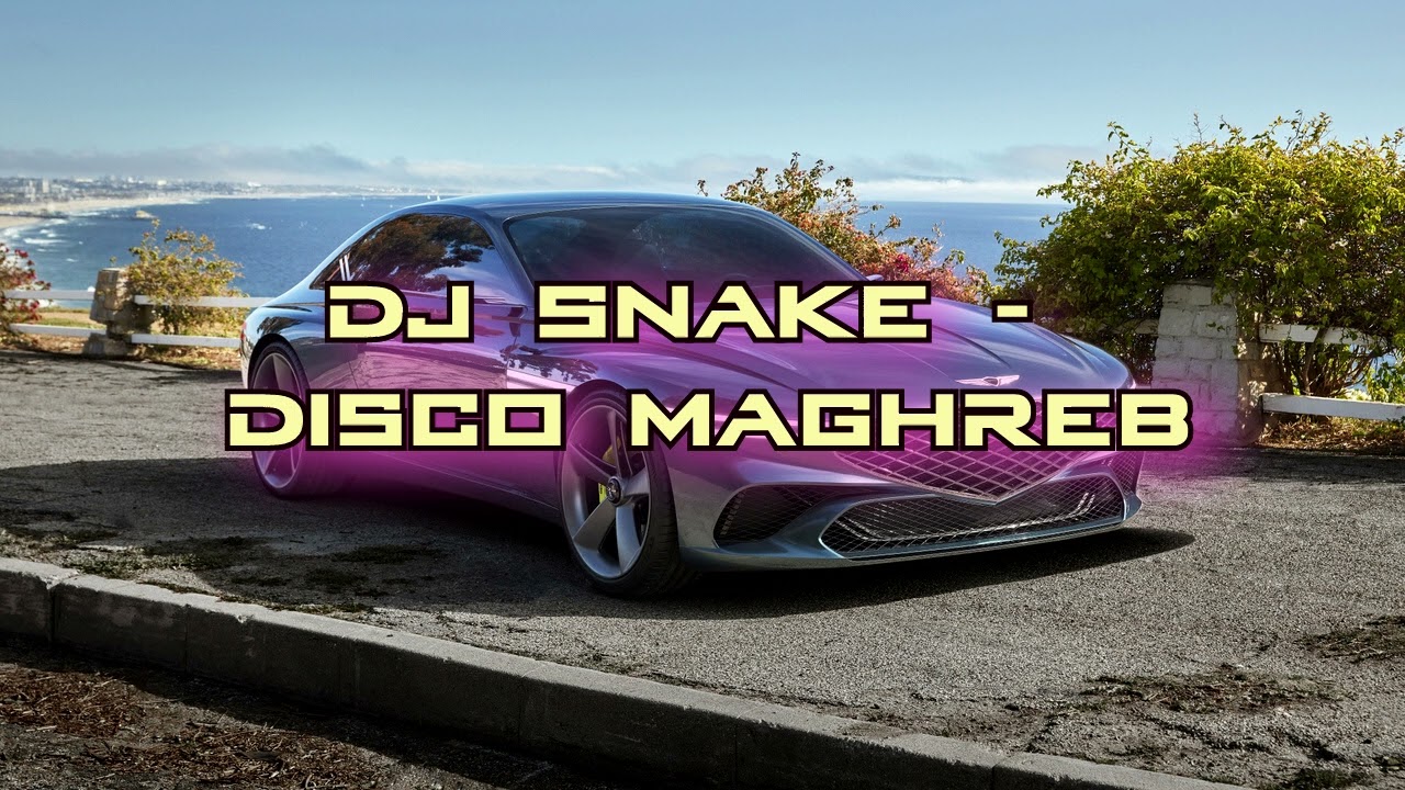 DJ Snake - Disco Maghreb | 30 minutes