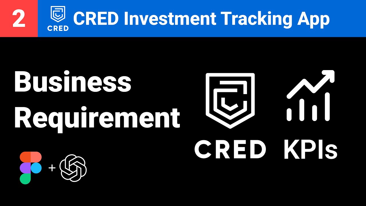 Live UX Design Ep 2: How to Define Business Requirements for UX | CRED Investment Tracking App