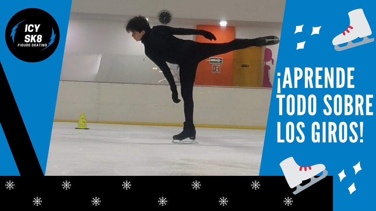 ¡¡Aprende todo sobre los giros (molinetes)!! ⛸❄️ Y comienza ya a practicarlos...